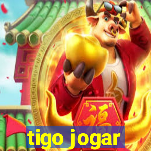 tigo jogar